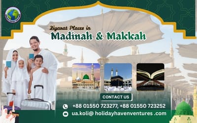 Important Ziyarat Places in Madinah & Makkah 2026